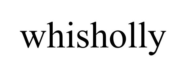 Trademark Logo WHISHOLLY