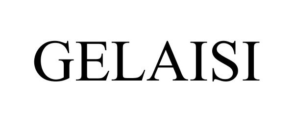 Trademark Logo GELAISI