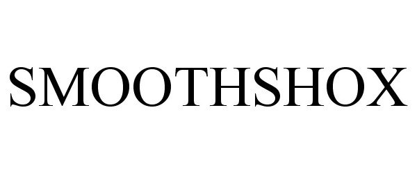 Trademark Logo SMOOTHSHOX