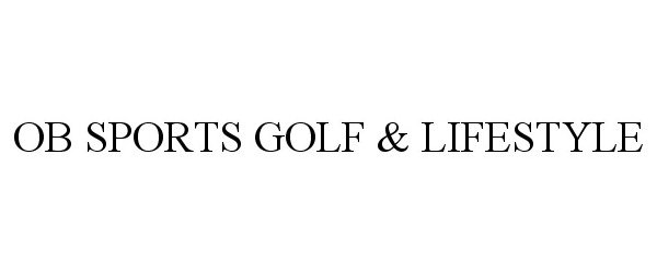  OB SPORTS GOLF &amp; LIFESTYLE