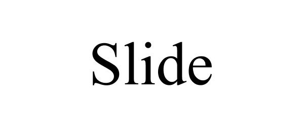 Trademark Logo SLIDE