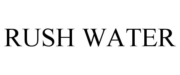 Trademark Logo RUSH WATER
