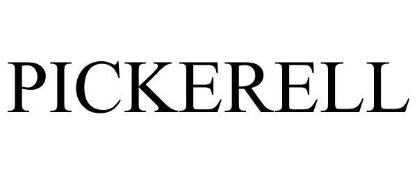 Trademark Logo PICKERELL