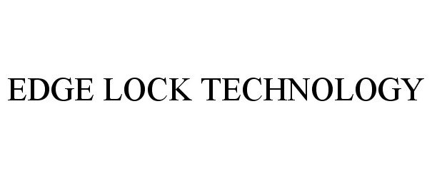  EDGE LOCK TECHNOLOGY