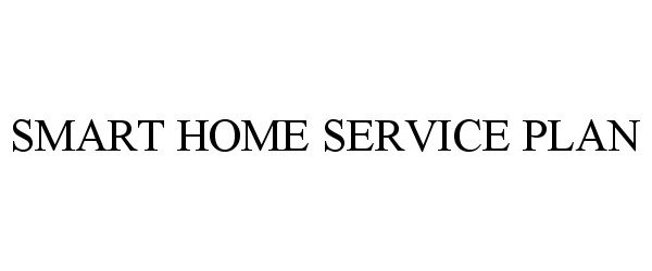  SMART HOME SERVICE PLAN