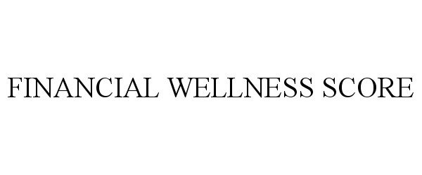  FINANCIAL WELLNESS SCORE