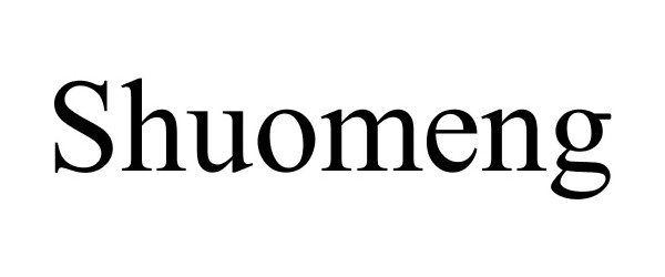 Trademark Logo SHUOMENG