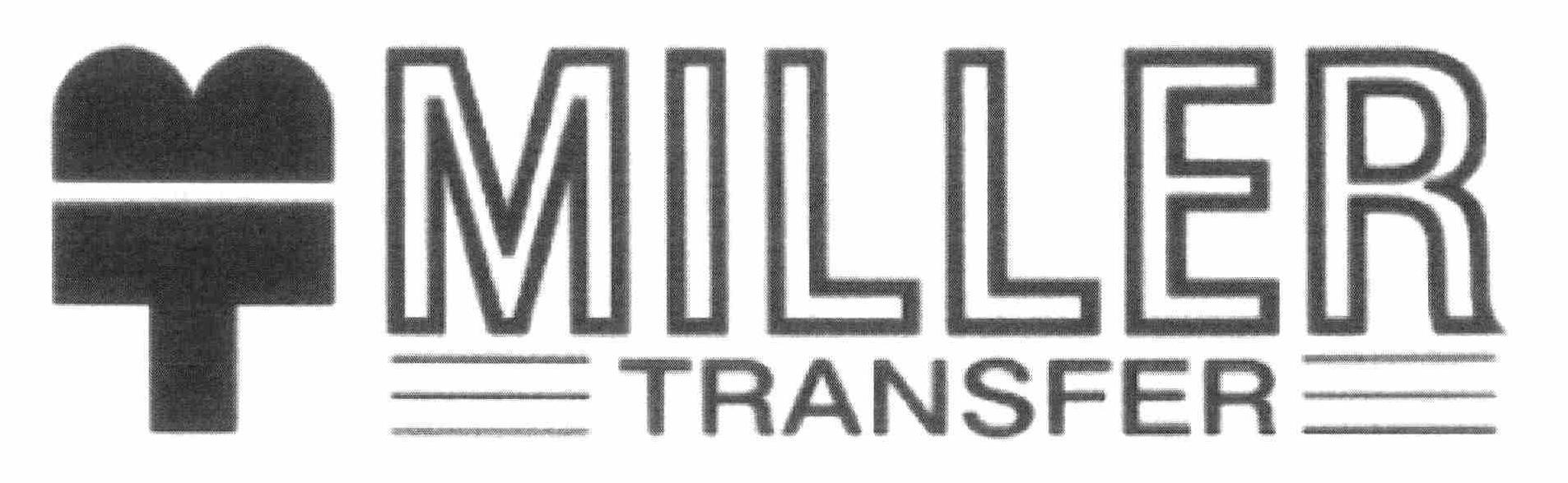Trademark Logo MT MILLER TRANSFER