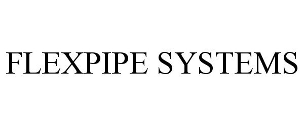  FLEXPIPE SYSTEMS