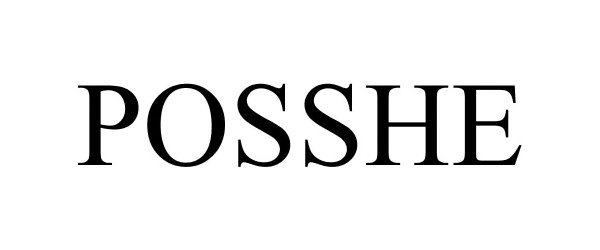 Trademark Logo POSSHE