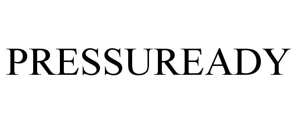 Trademark Logo PRESSUREADY