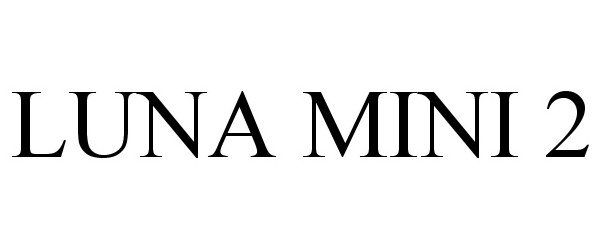 Trademark Logo LUNA MINI 2