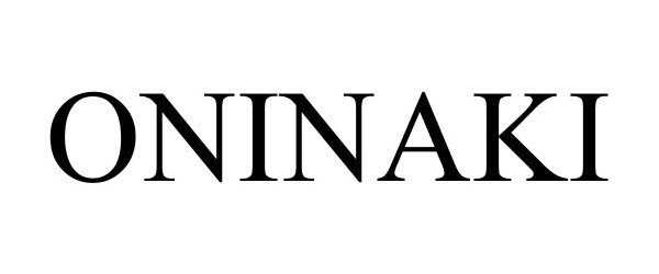 Trademark Logo ONINAKI