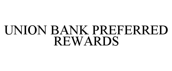  UNION BANK PREFERRED REWARDS