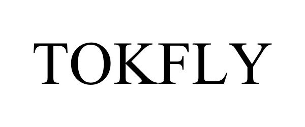 Trademark Logo TOKFLY