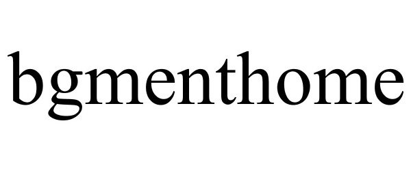 Trademark Logo BGMENTHOME