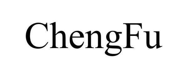 Trademark Logo CHENGFU