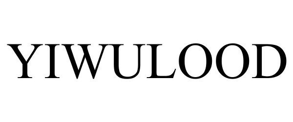 Trademark Logo YIWULOOD
