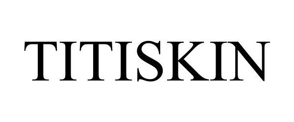  TITISKIN