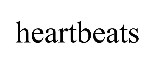 HEARTBEATS