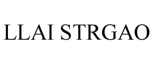 Trademark Logo LLAI STRGAO