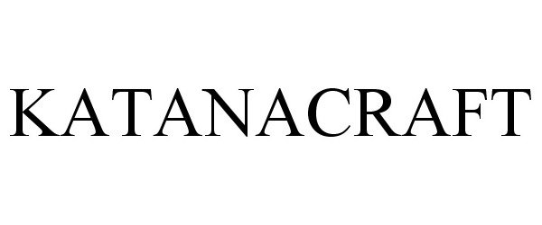 Trademark Logo KATANACRAFT