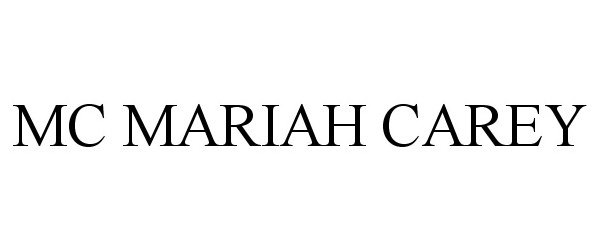 Trademark Logo MC MARIAH CAREY