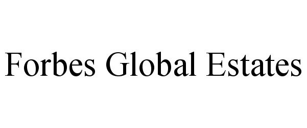 Trademark Logo FORBES GLOBAL ESTATES