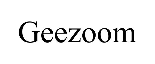 Trademark Logo GEEZOOM