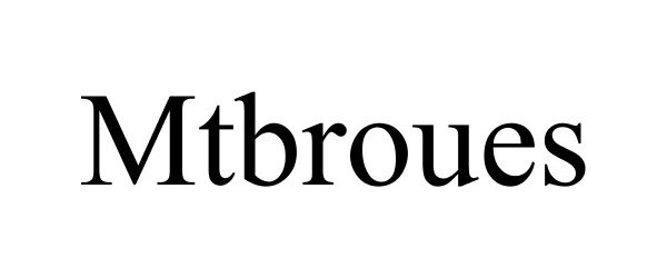Trademark Logo MTBROUES
