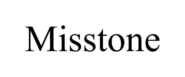 Trademark Logo MISSTONE