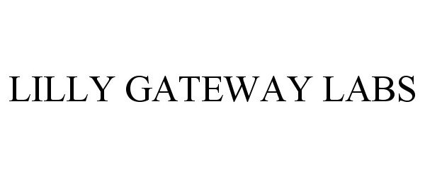  LILLY GATEWAY LABS