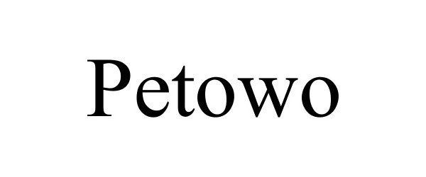 Trademark Logo PETOWO