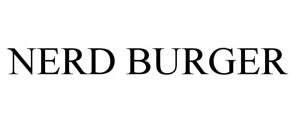 Trademark Logo NERD BURGER