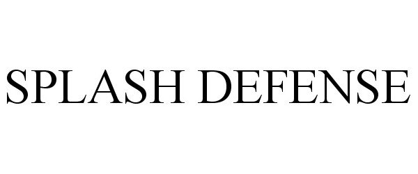 Trademark Logo SPLASH DEFENSE