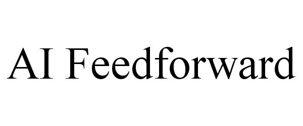 Trademark Logo AI FEEDFORWARD