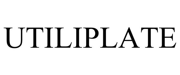 Trademark Logo UTILIPLATE