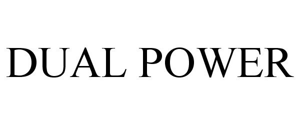 Trademark Logo DUAL POWER