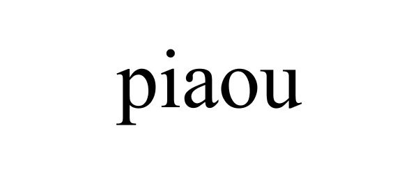 Trademark Logo PIAOU