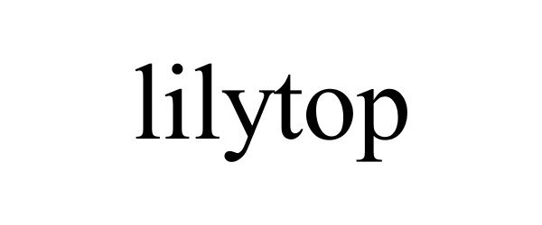 Trademark Logo LILYTOP