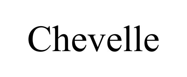 Trademark Logo CHEVELLE