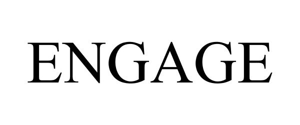 Trademark Logo ENGAGE