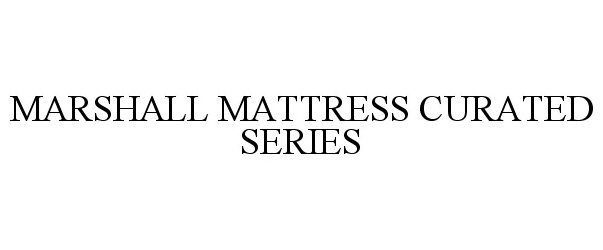  MARSHALL MATTRESS CURATED SERIES