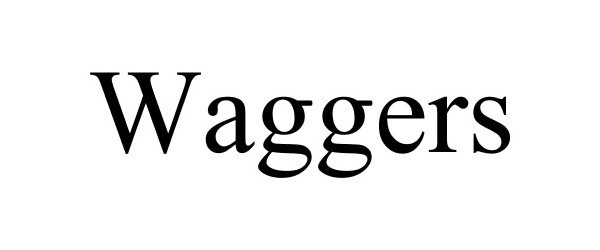 Trademark Logo WAGGERS