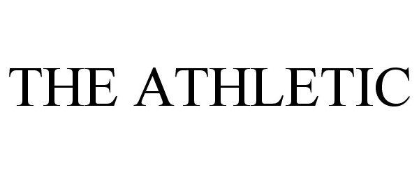 Trademark Logo THE ATHLETIC