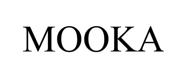 Trademark Logo MOOKA