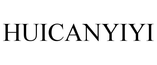 Trademark Logo HUICANYIYI