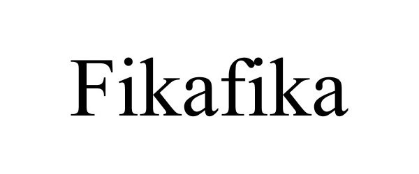 FIKAFIKA