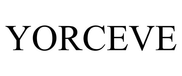 Trademark Logo YORCEVE