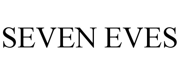  SEVEN EVES